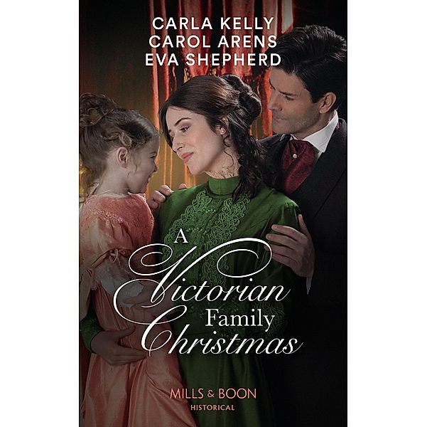 A Victorian Family Christmas, Carla Kelly, Carol Arens, Eva Shepherd