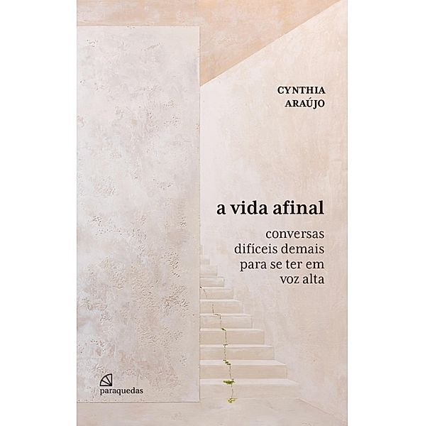 A vida afinal, Cynthia Araújo