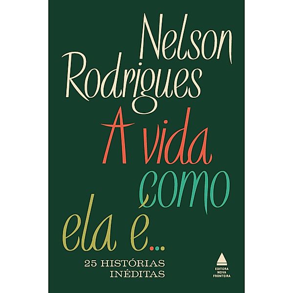 A vida como ela é...25 histórias inéditas, Nelson Rodrigues