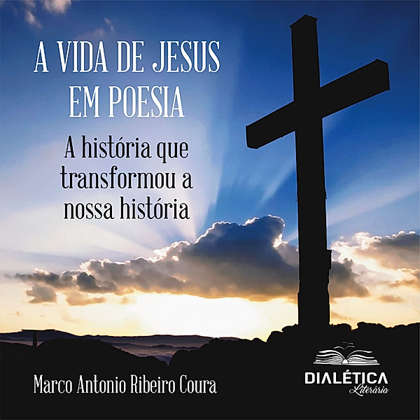 A Vida de Jesus em Poesia, Marco Antonio Ribeiro Coura