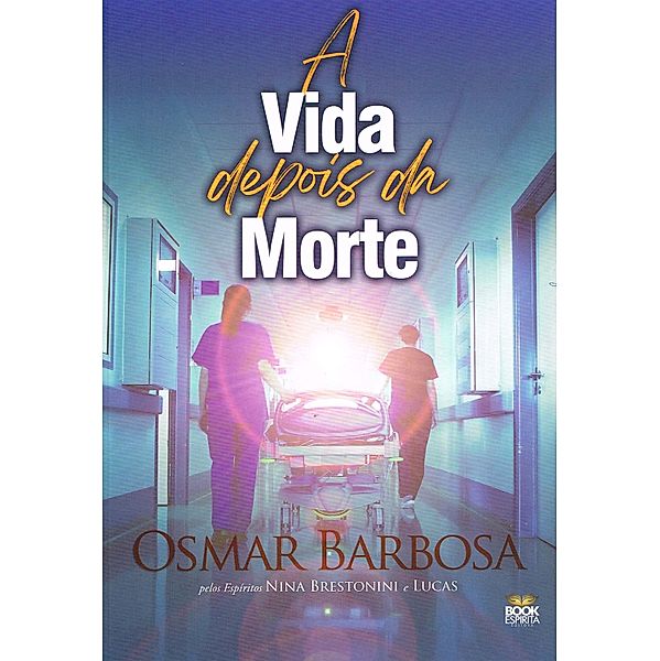 A Vida Depois da Morte, Osmar Barbosa