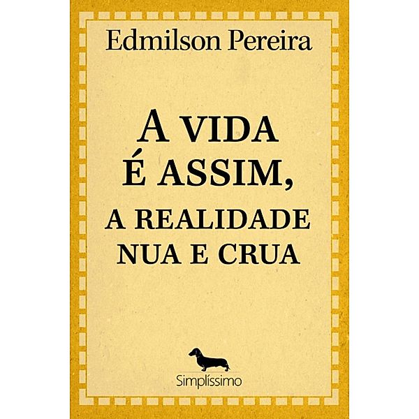 A vida é assim, Edmilson Pereira