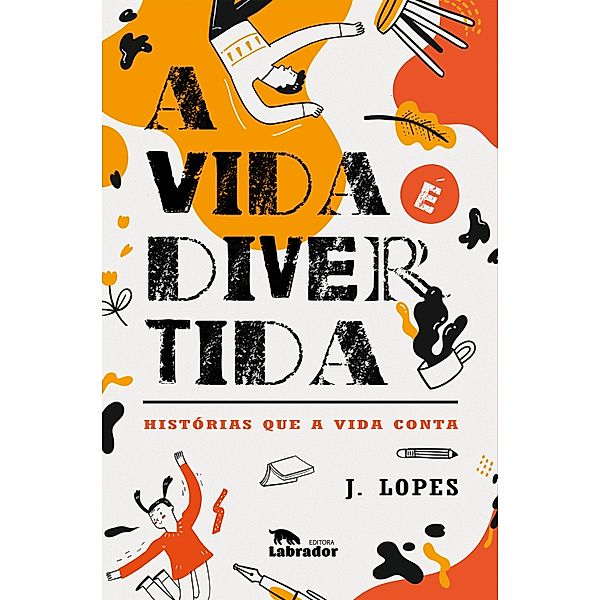 A vida é divertida, J. Lopes