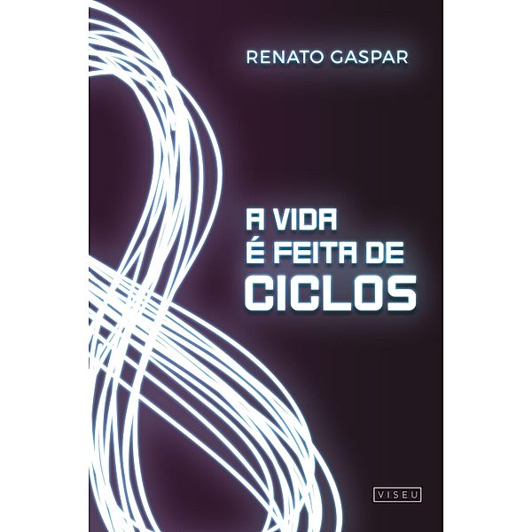 A vida é feita de ciclos, Renato Gaspar