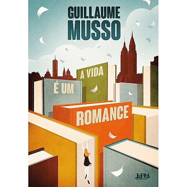 A vida é um romance / A trilogia dos escritores Bd.3, Guillaume Musso
