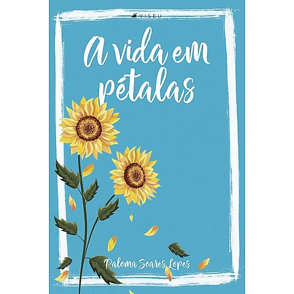 A vida em pétalas, Paloma Soares Lopes