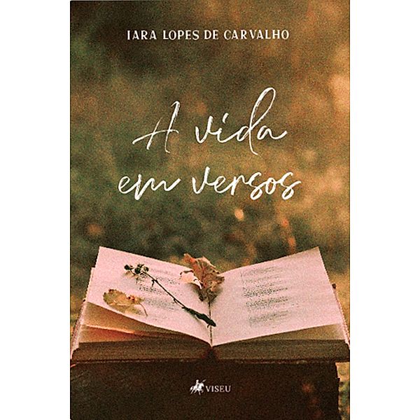 A vida em versos, Iara Lopes de Carvalho