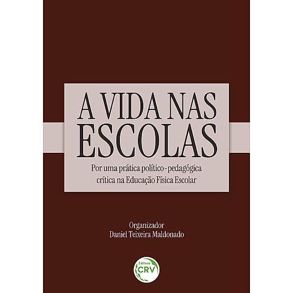 A VIDA NAS ESCOLAS, Daniel Teixeira Maldonado, Admir Soares de Almeide Junior, Elaine Prodócimo