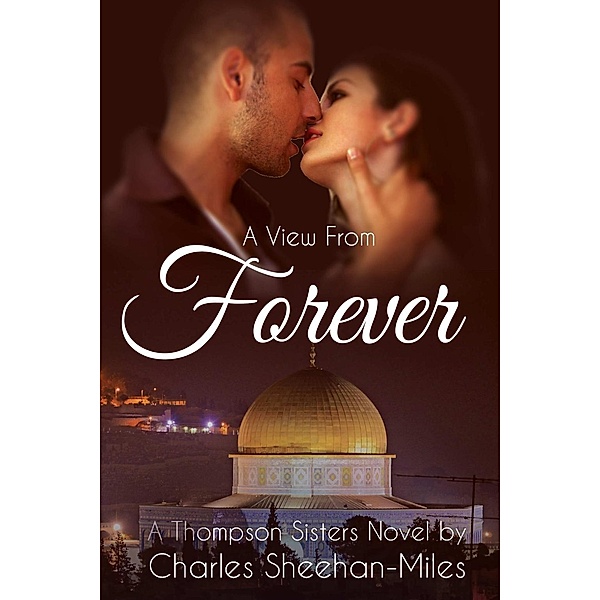 A View from Forever, Charles Sheehan-Miles