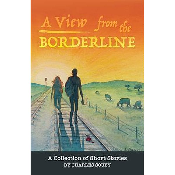 A View from the Borderline, Charles Souby