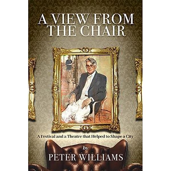 A View from the Chair, Peter Williams