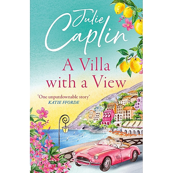 A Villa with a View / Romantic Escapes Bd.11, Julie Caplin