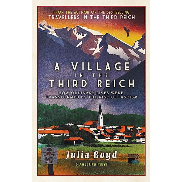 A Village in the Third Reich, Julia Boyd, Angelika Patel