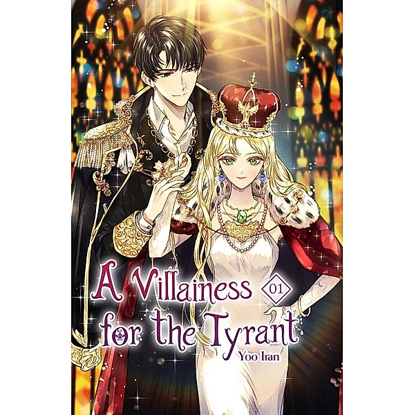 A Villainess for the Tyrant Vol. 1 / A Villainess for the Tyrant, Yoo Iran
