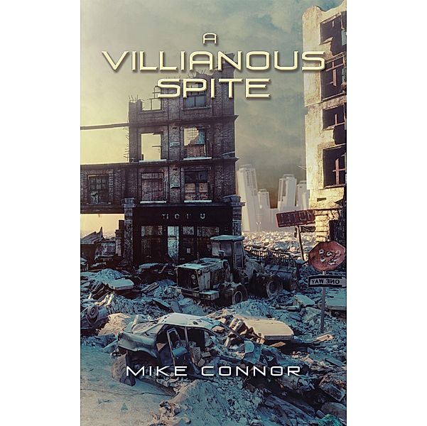 A Villianous Spite, Mike Connor