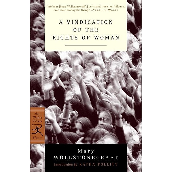 A Vindication of the Rights of Woman / Modern Library Classics, Mary Wollstonecraft