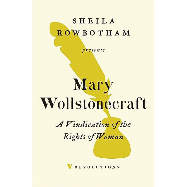 A Vindication of the Rights of Woman / Revolutions, Mary Wollstonecraft