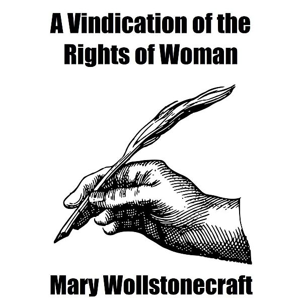 A Vindication of the Rights of Woman / Wildside Press, Mary Wollstonecraft