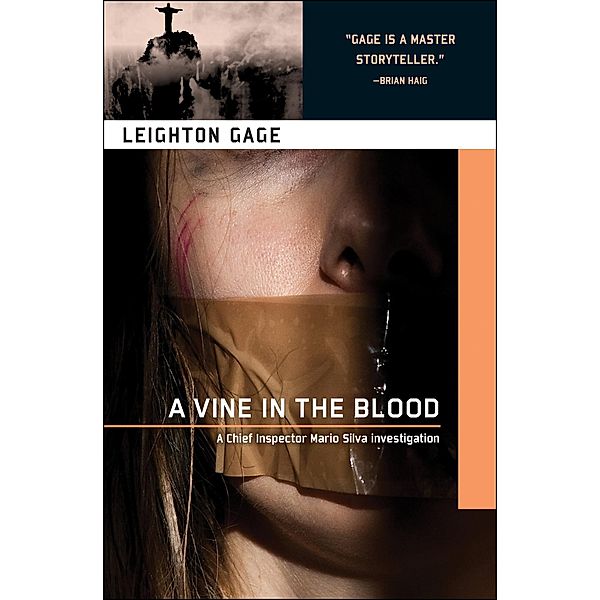 A Vine in the Blood / A Chief Inspector Mario Silva Investigation, Leighton Gage