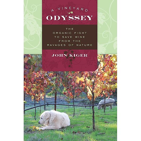 A Vineyard Odyssey, John Kiger