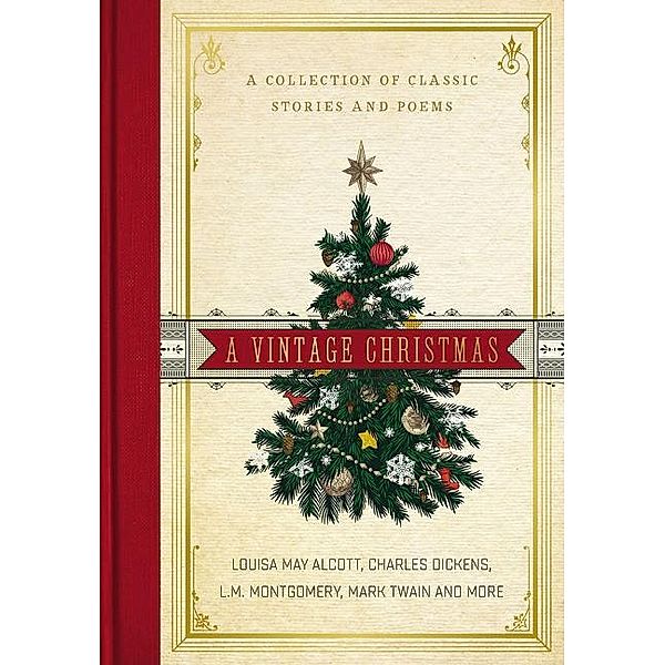 A Vintage Christmas, Louisa May Alcott, Charles Dickens, L. M. Montgomery, Mark Twain