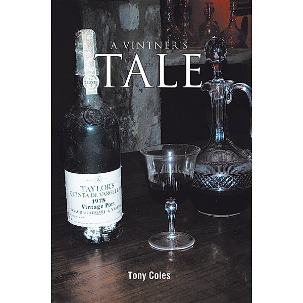 A Vintner's Tale, Tony Coles