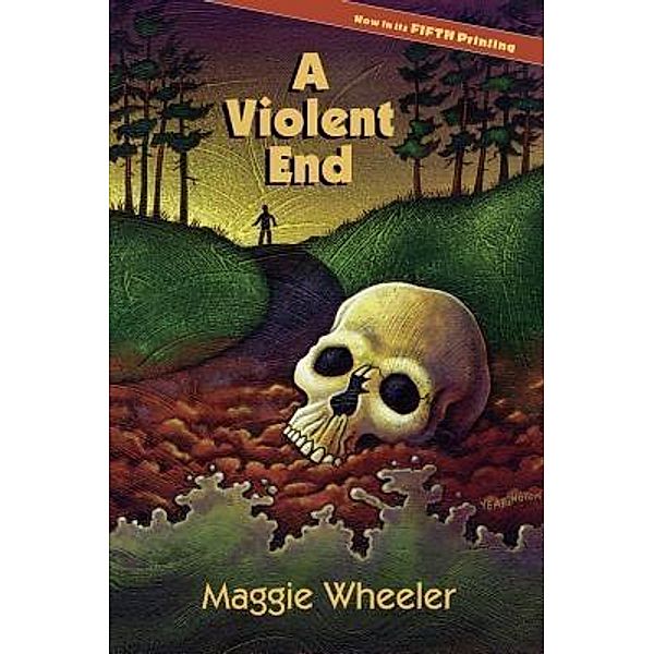 A Violent End / A Lost Villages Mystery Bd.1, Maggie Wheeler