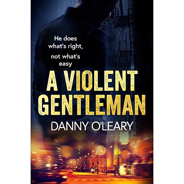 A Violent Gentleman, Danny O'Leary