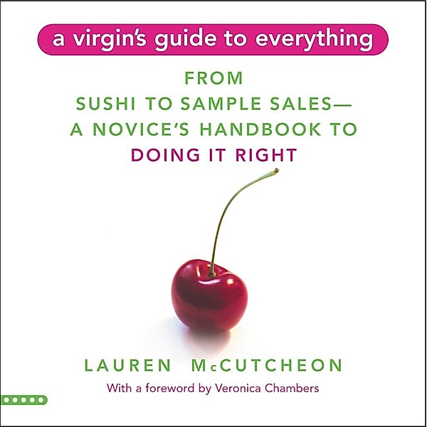 A Virgin's Guide to Everything, Lauren McCutcheon