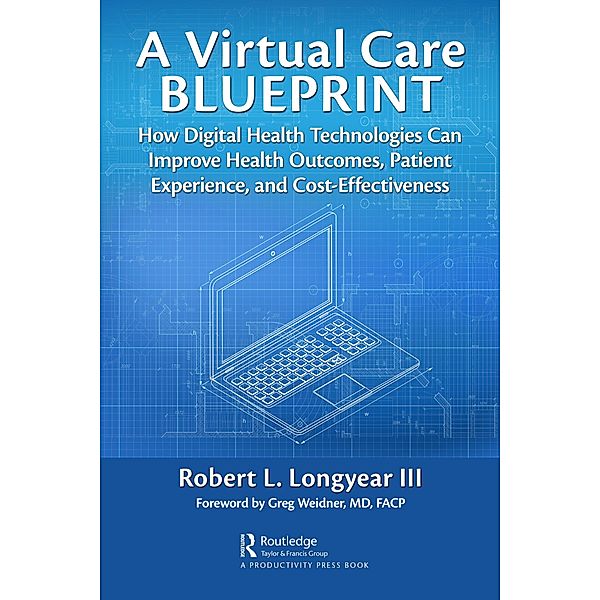A Virtual Care Blueprint, Robert Longyear