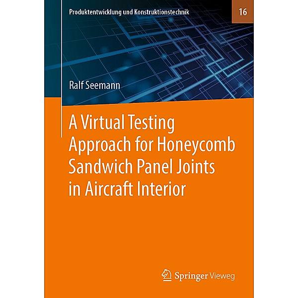 A Virtual Testing Approach for Honeycomb Sandwich Panel Joints in Aircraft Interior, Ralf Seemann