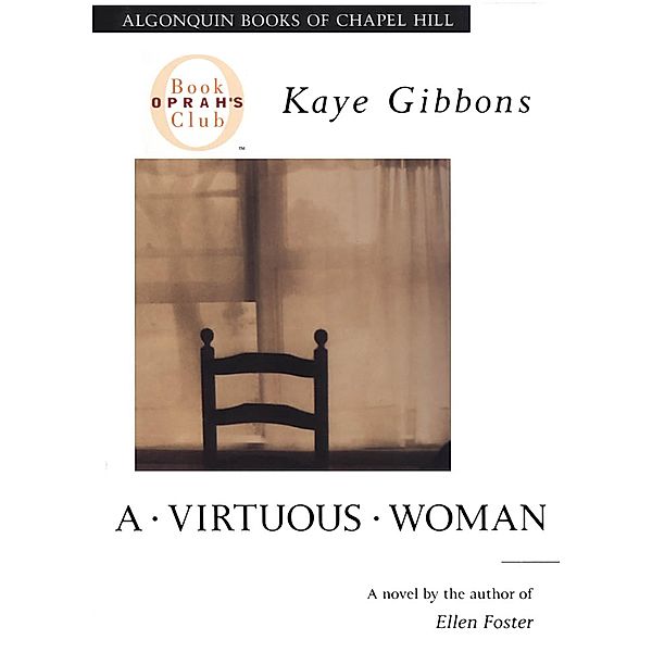 A Virtuous Woman, Kaye Gibbons
