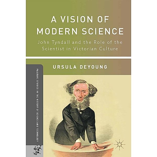 A Vision of Modern Science / Palgrave Studies in the History of Science and Technology, U. DeYoung