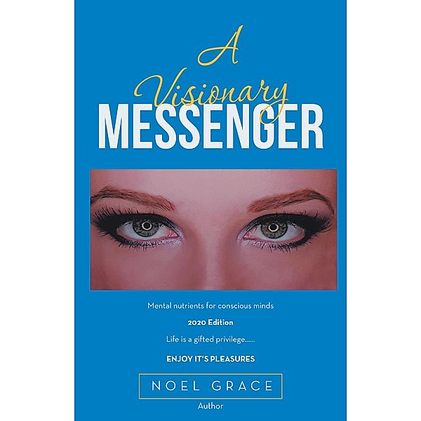 A Visionary Messenger, Noel Grace
