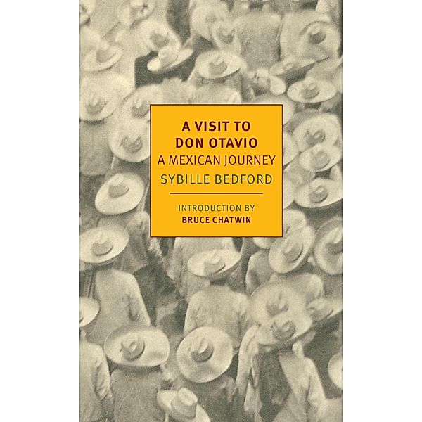 A Visit to Don Otavio, Sybille Bedford