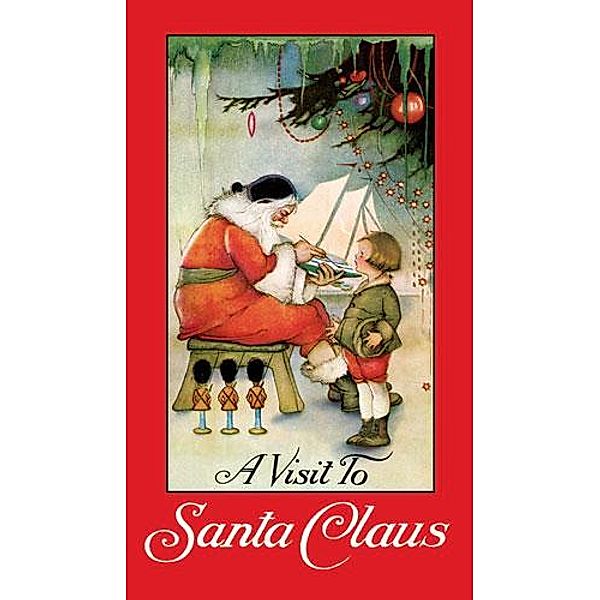 A Visit to Santa Claus, Margaret Evans Price