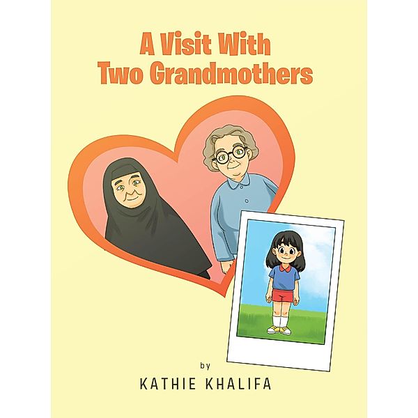 A Visit With Two Grandmothers, Kathie Khalifa