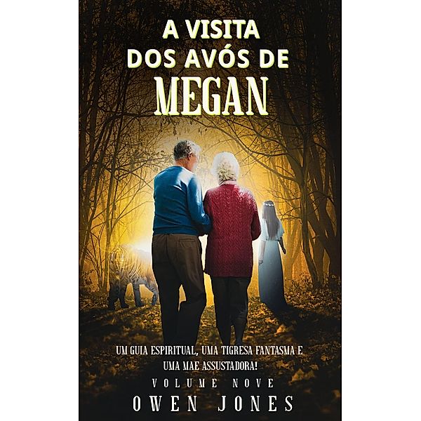 A Visita dos Avós de Megan (A série Megan, #9) / A série Megan, Owen Jones