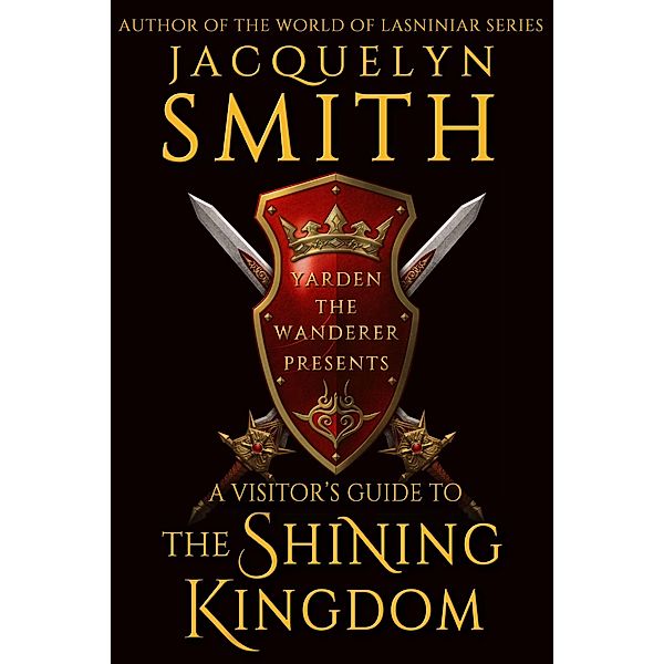 A Visitor's Guide to the Shining Kingdom (Fatal Empire) / Fatal Empire, Jacquelyn Smith