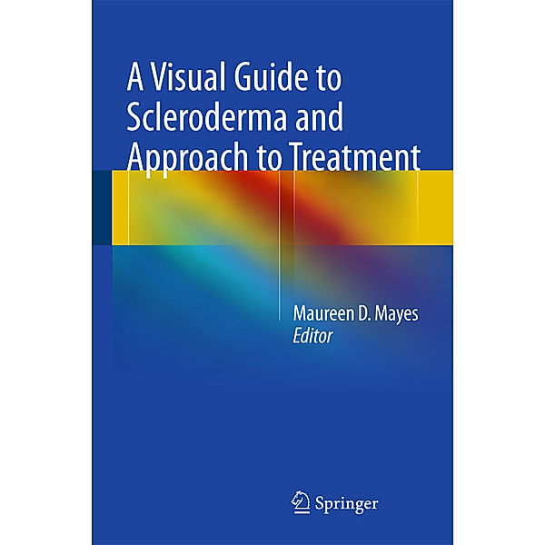 A Visual Guide to Scleroderma and Approach to Treatment