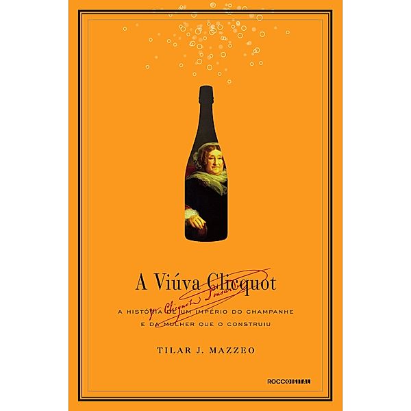 A viúva Clicquot, Tilar J. Mazzeo