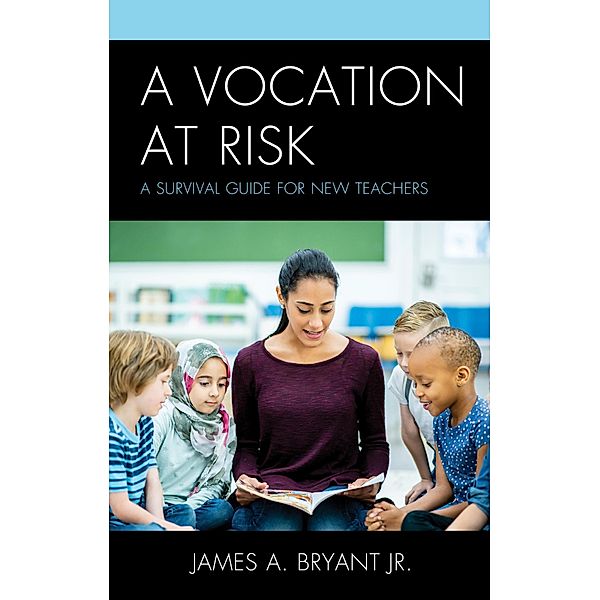 A Vocation at Risk, James A. Bryant