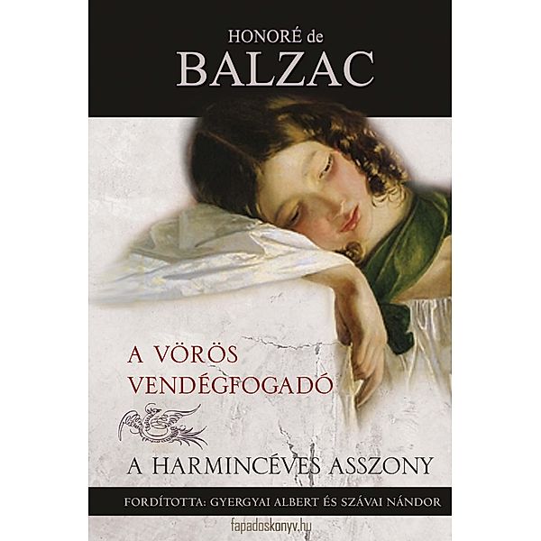 A vörös vendégfogadó / A harmincéves asszony, de Balzac Honoré