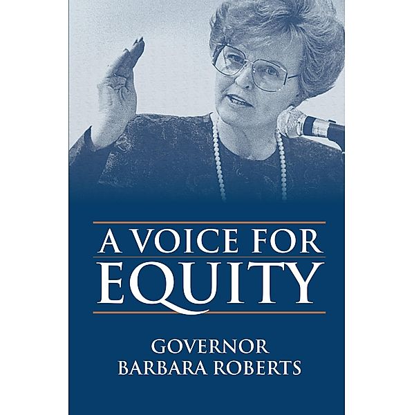 A Voice for Equity, Barbara K. Roberts