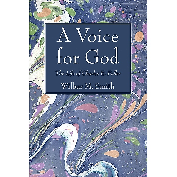 A Voice for God, Wilbur M. Smith