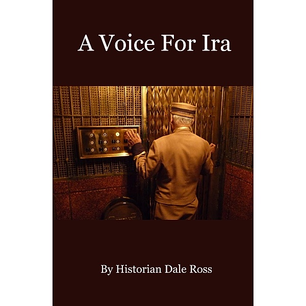 A Voice For Ira, Dale Ross