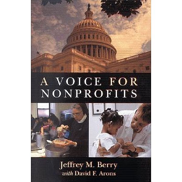 A Voice for Nonprofits, Jeffrey M. Berry