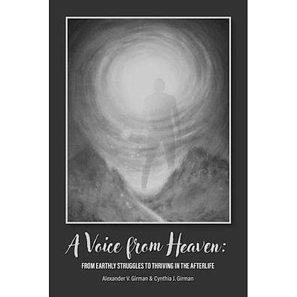 A Voice From Heaven, Alexander Girman, Cynthia Girman