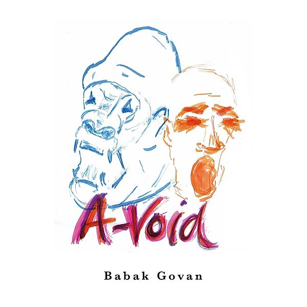 A-Void, Babak Govan