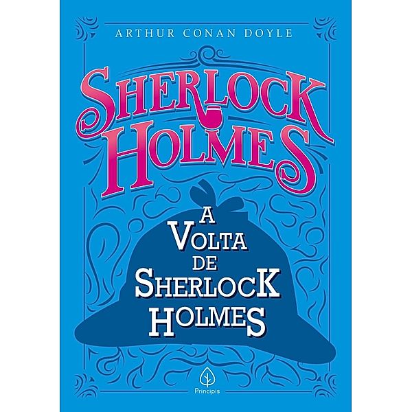 A volta de Sherlock Holmes / Sherlock Holmes, Arthur Conan Doyle